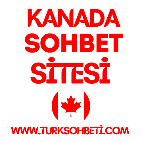Kanada Sohbet Odaları - Canada Türk Chat Sitesi